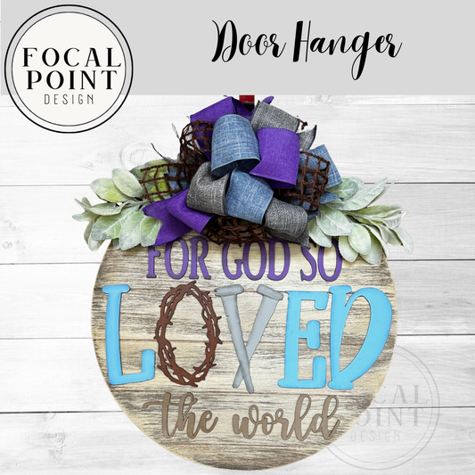 God So Loved the World – 18" Round Door Hanger